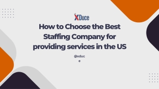 How to Choose the Best Staffing Company for providing services in the US