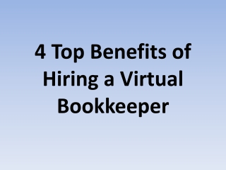4 Top Benefits of Hiring a Virtual Bookkeeper