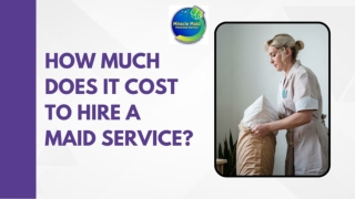 How Much Does It Cost to Hire a Maid Service?