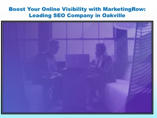 Boost Your Online Visibility with MarketingRow Leading SEO Company in Oakville