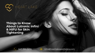 Things to Know About Lutronic Infini & HIFU for Skin Tightening