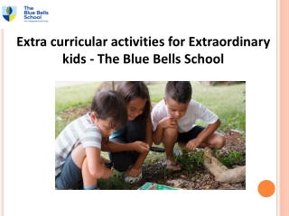 Schools in Gurgaon, Top CBSE Schools in Gurgaon - The Blue Bells School