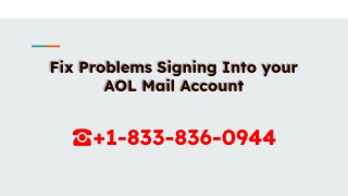 Fix Problems Signing Into your AOL Mail  1(833)836-0944