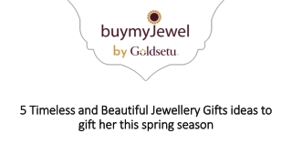 5 Timeless and Beautiful Jewellery Gifts ideas to