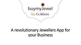 A revolutionary Jewellers App for your Business