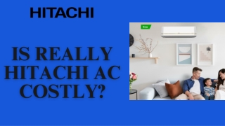 Is Really Hitachi Air Conditioner Costly