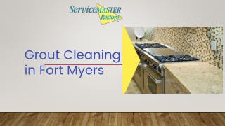 Want to clean your grout in Fort Myers