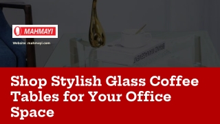 Shop Stylish Glass Coffee Tables for Your Office Space