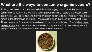 What are the ways to consume organic capers_