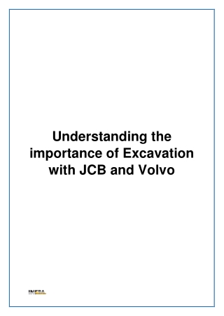 Understanding the importance of Excavation with JCB and Volvo