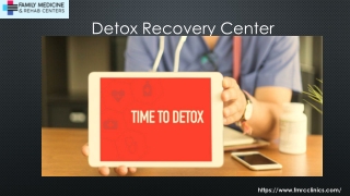 Detox recovery center