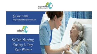 Skilled Nursing Facility 3- Day Rule Waiver