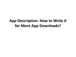 App Description: How to Write it for More App Downloads?