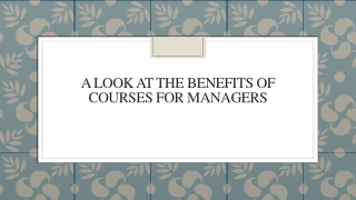A Look At The Benefits Of Courses For Managers