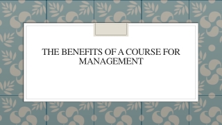 The Benefits Of A Course For Management