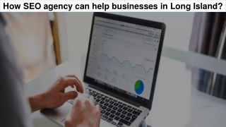 How SEO agency can help businesses in Long Island