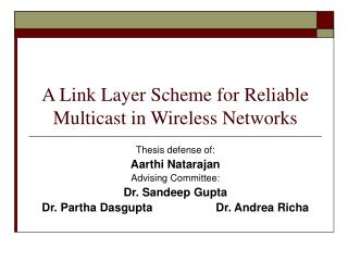A Link Layer Scheme for Reliable Multicast in Wireless Networks