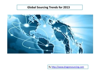 Trends of global Sourcing in 2013