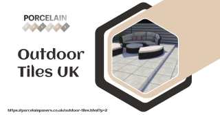 Premium Outdoor Tiles UK—Transform Your living space with Porcelain Pavers