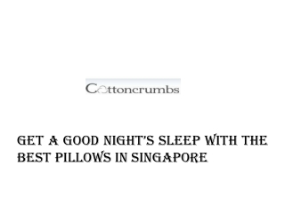 Get a Good Night’s Sleep with the Best Pillows in Singapore