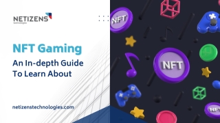 NFT Gaming: An In-depth Guide To Learn About