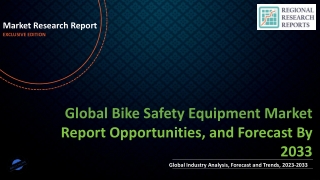 Bike Safety Equipment Market Size, Latest Trends, Research Insights, Key Profile and Applications by 2033