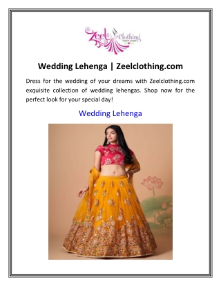 Wedding Lehenga | Zeelclothing.com