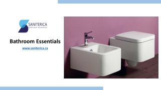 Bathroom Essentials - saniterica.ca