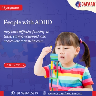 People with ADHD | Best ADHD Centre in Bangalore | CAPAAR