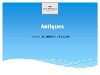 Antiques - www.arteantiques.com