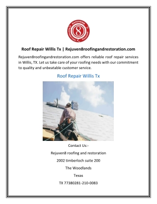 Roof Repair Willis Tx | Rejuven8roofingandrestoration.com