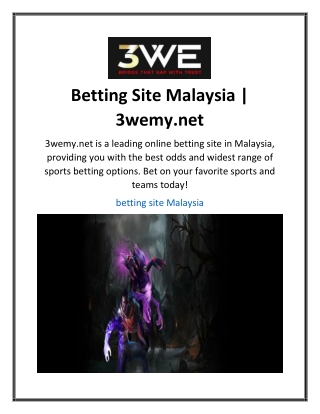 Betting Site Malaysia  3wemy.net