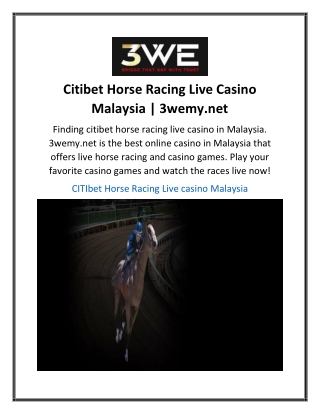 Citibet Horse Racing Live Casino Malaysia  3wemy.net