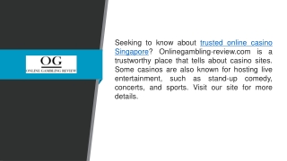 Trusted Online Casino Singapore  Onlinegambling-review.com