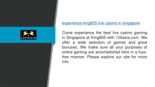 Experience King855 Live Casino In Singapore 126asia.com