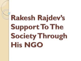 Rakesh Rajdev’s Support To The Society Through His NGO