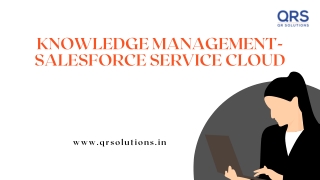 Effectiveness of Knowledge Management - Salesforce Service Cloud