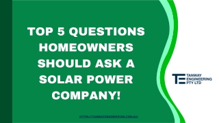 Top 5 Questions Homeowners Should Ask A Solar Power Company!