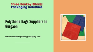 Polythene Bags Suppliers In Gurgaon Shree Bankey Bihariji Packaging