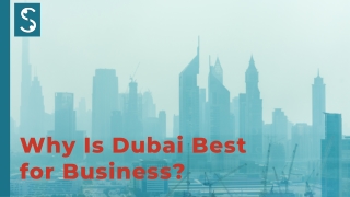 Why Is Dubai Best for Business