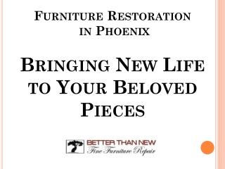 Bringing New Life to Your Beloved Pieces