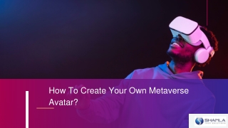 How To Create Your Own Metaverse Avatar?