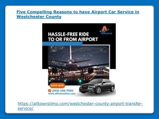 Five Compelling Reasons to have Airport Car Service in Westchester County
