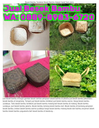 ౦889_898౩_6ᜪ2౦ (WA) Jual Besek Bambu Di Samarinda Besek Bambu 20x20