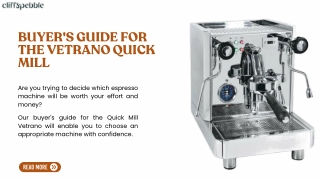 Quick Mill Vetrano: The Perfect Espresso Machine for Home