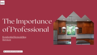 The Importance of Professional Residential Remodeling Services