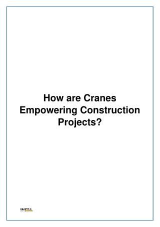 How are Cranes Empowering Construction Projects?