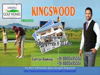 Amrapali Kingswood Presents Furnished Flats on Rs.30 Lacs