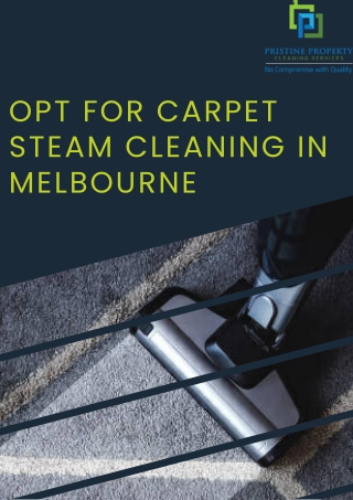 Opt For Carpet Steam Cleaning in Melbourne