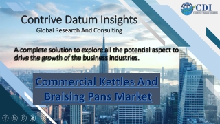 Commercial Kettles And Braising Pans Market